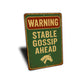 Stable Gossip Ahead Horse Farm Rustic Ranch Sign