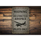 Warning Restricted Airspace Pilots Only Sign