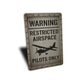 Warning Restricted Airspace Pilots Only Sign