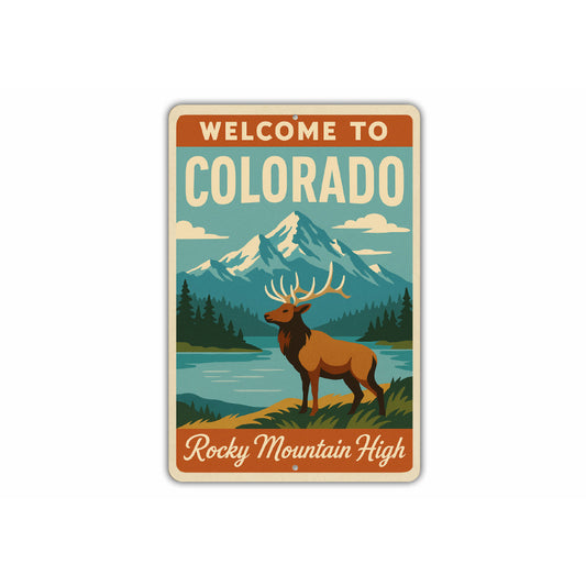 Welcome To Colorado Rocky Mountain High Sign