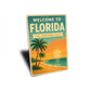 Welcome To Florida The Sunshine State Sign