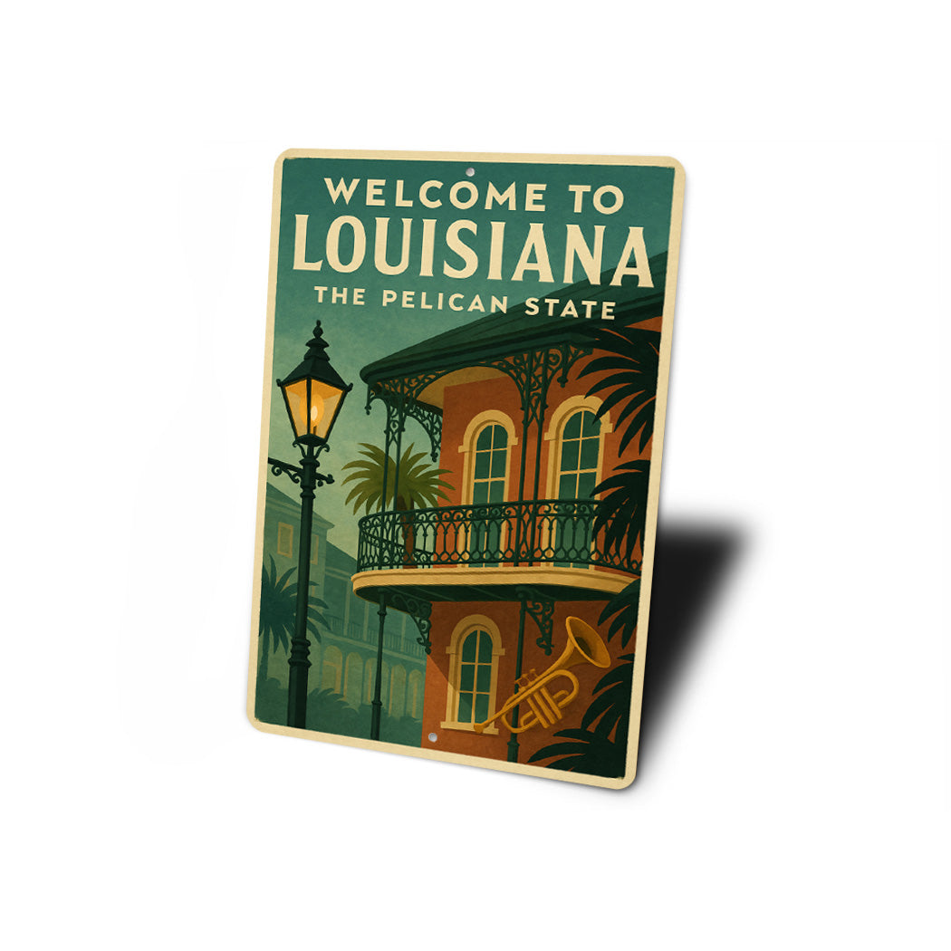 Welcome To Louisiana The Pelican State Sign