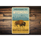 Welcome to Wyoming Where The Buffalo Roam Sign