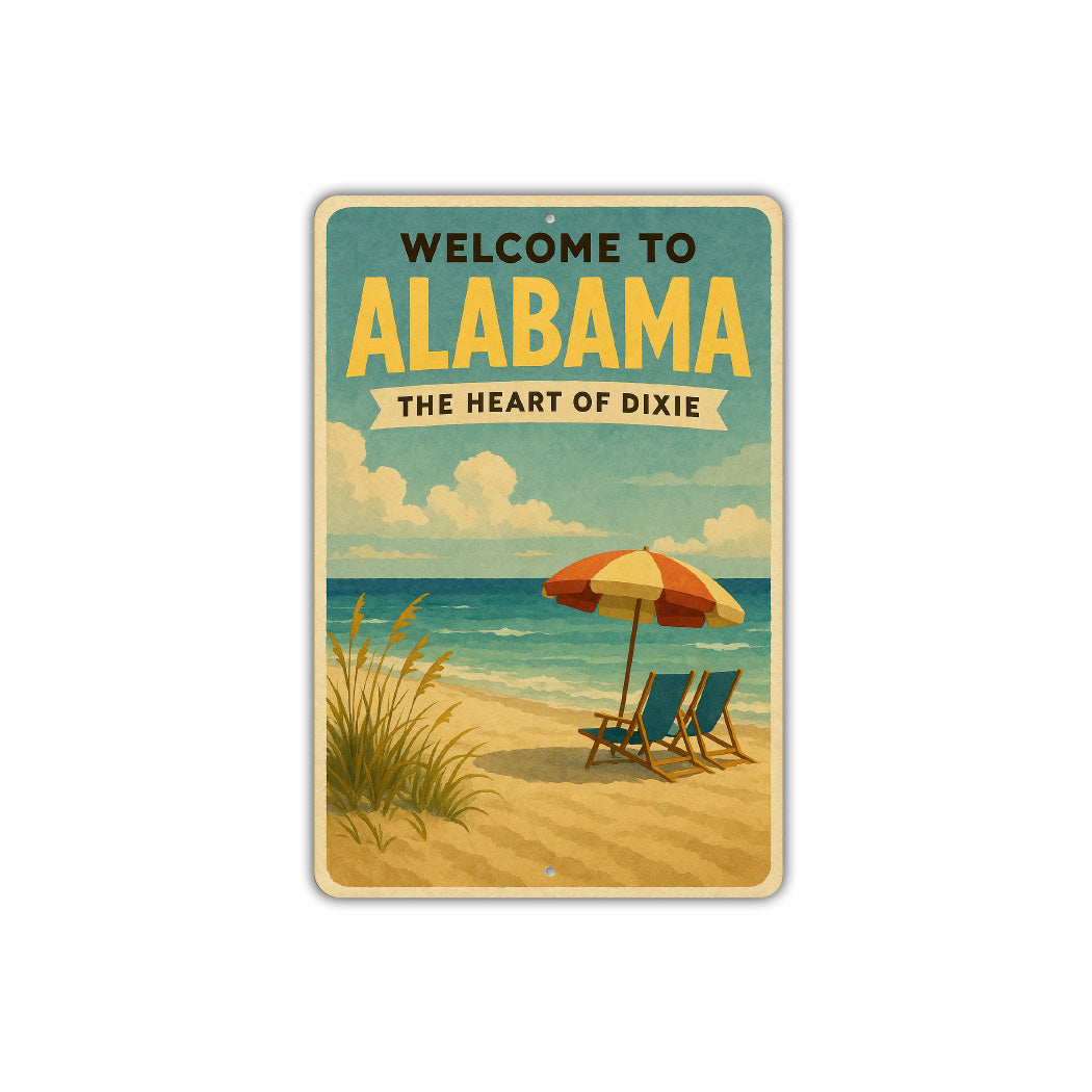 Welcome To Alabama The Heart Of Dixie Sign