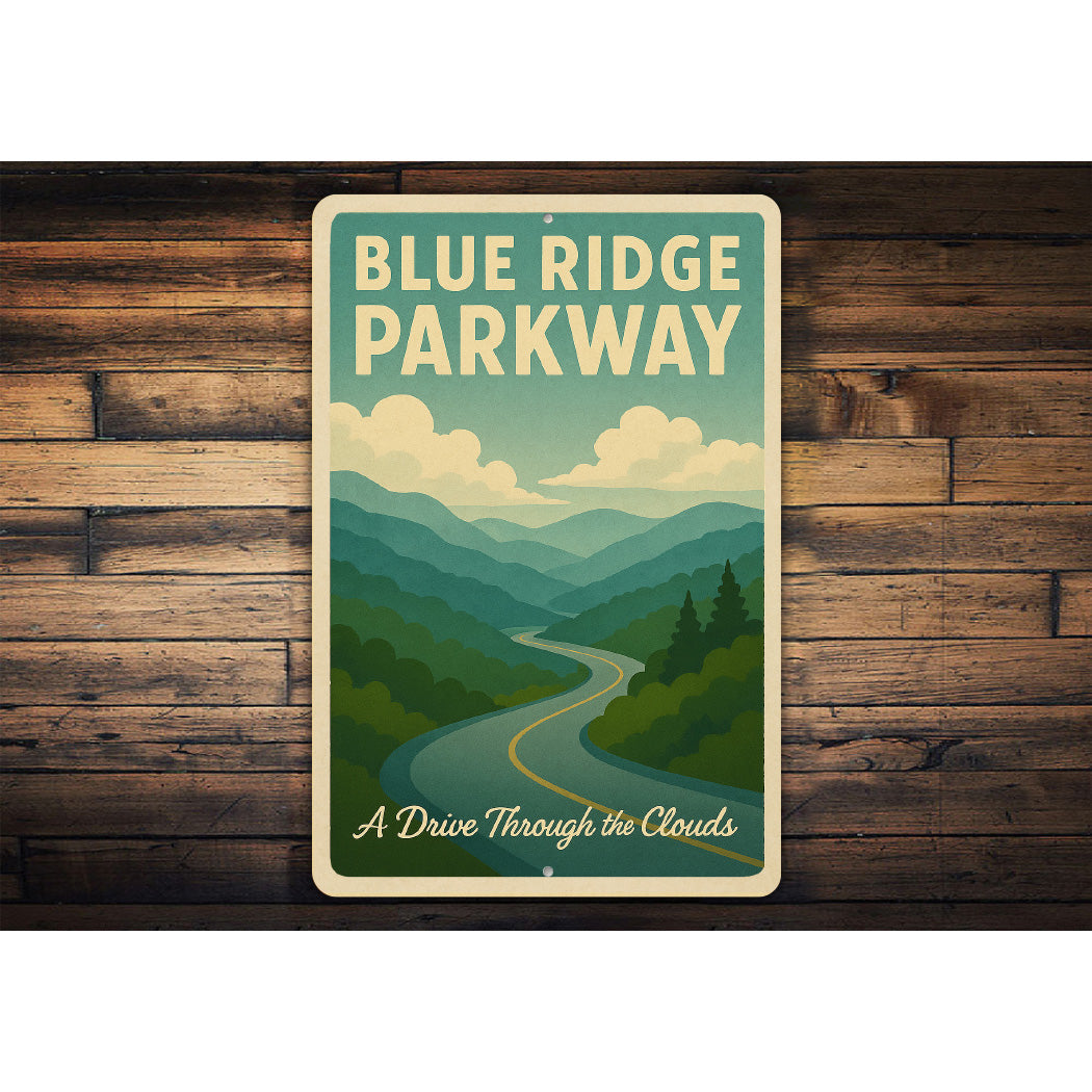 Blue Ridge Parkway A Drive Through The Clouds Sign