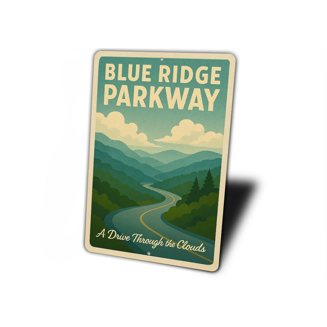 Blue Ridge Parkway A Drive Through The Clouds Sign