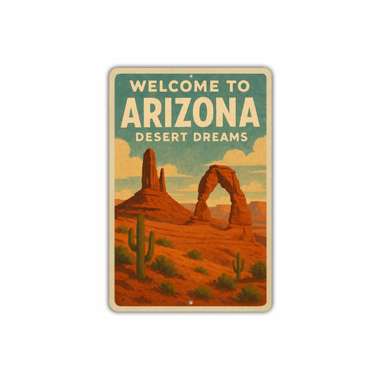 Welcome To Arizona Desert Dreams Sign