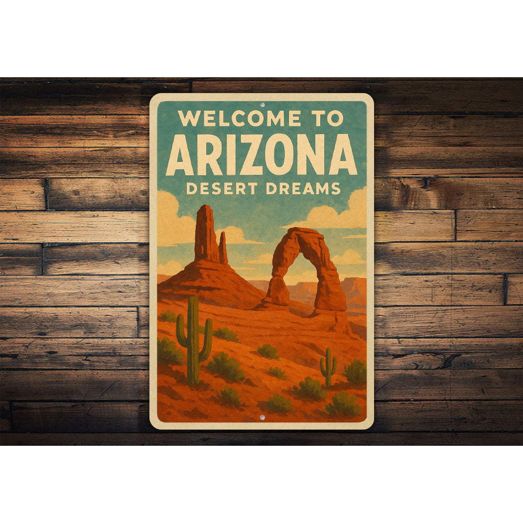 Welcome To Arizona Desert Dreams Sign