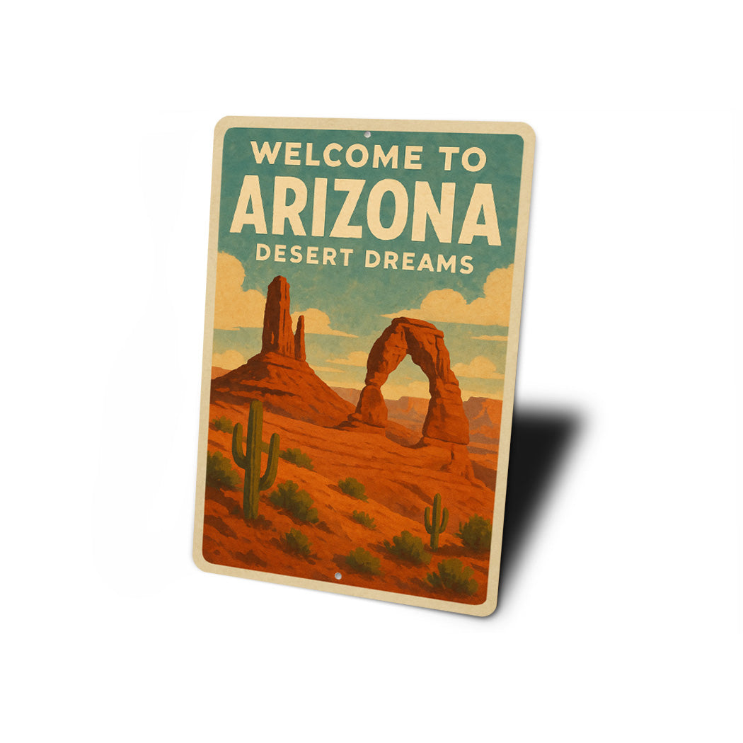 Welcome To Arizona Desert Dreams Sign