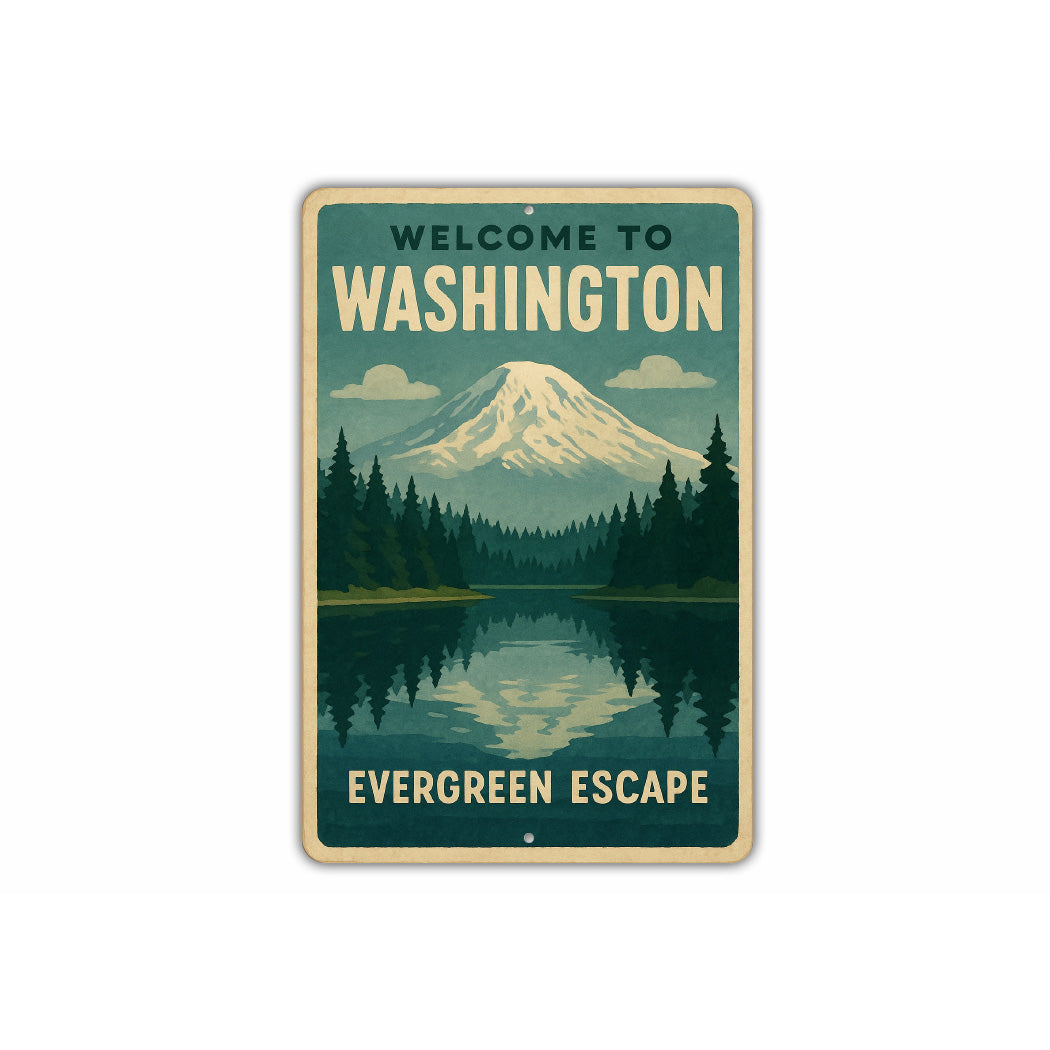 Welcome To Washington Evergreen Escape Sign