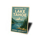 Welcome To Lake Tahoe Sierra Serenity Sign