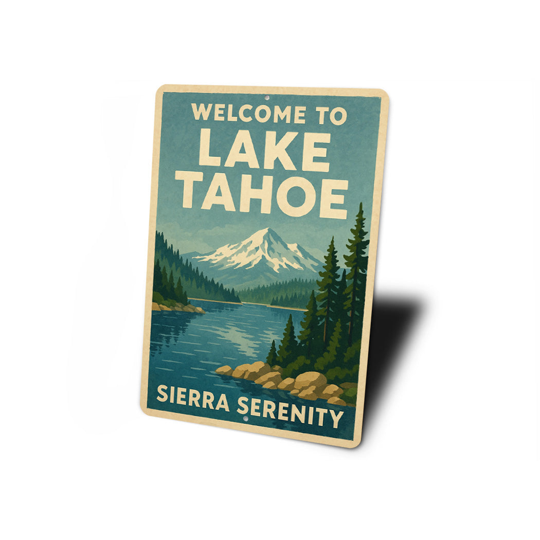 Welcome To Lake Tahoe Sierra Serenity Sign