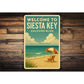 Welcome To Siesta Key Gulfside Bliss Sign