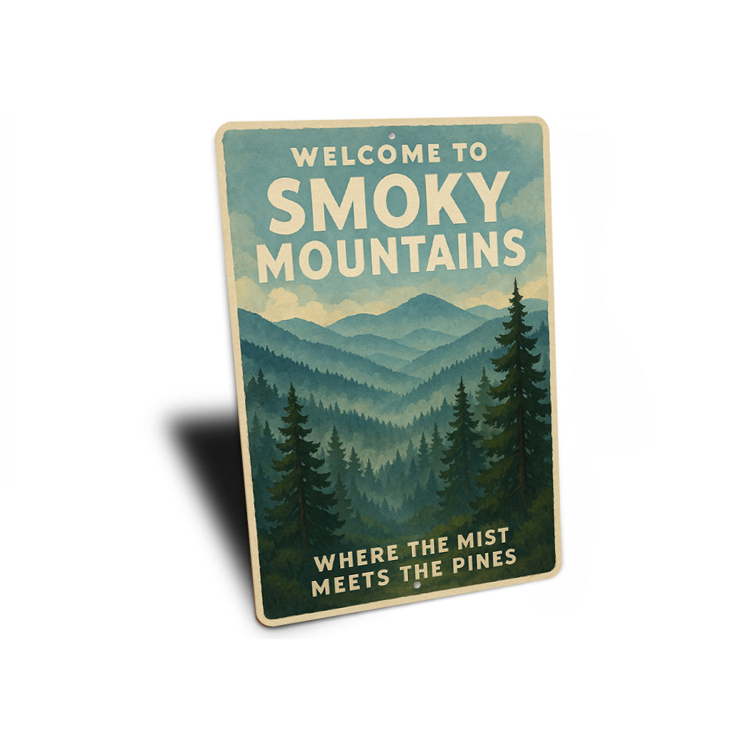 Welcome To Smoky Mountains Mist Meets The Pines Sign