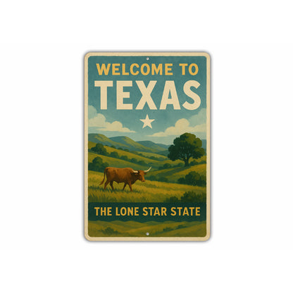 Welcome To Texas The Lone Star State Sign