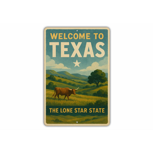 Welcome To Texas The Lone Star State Sign