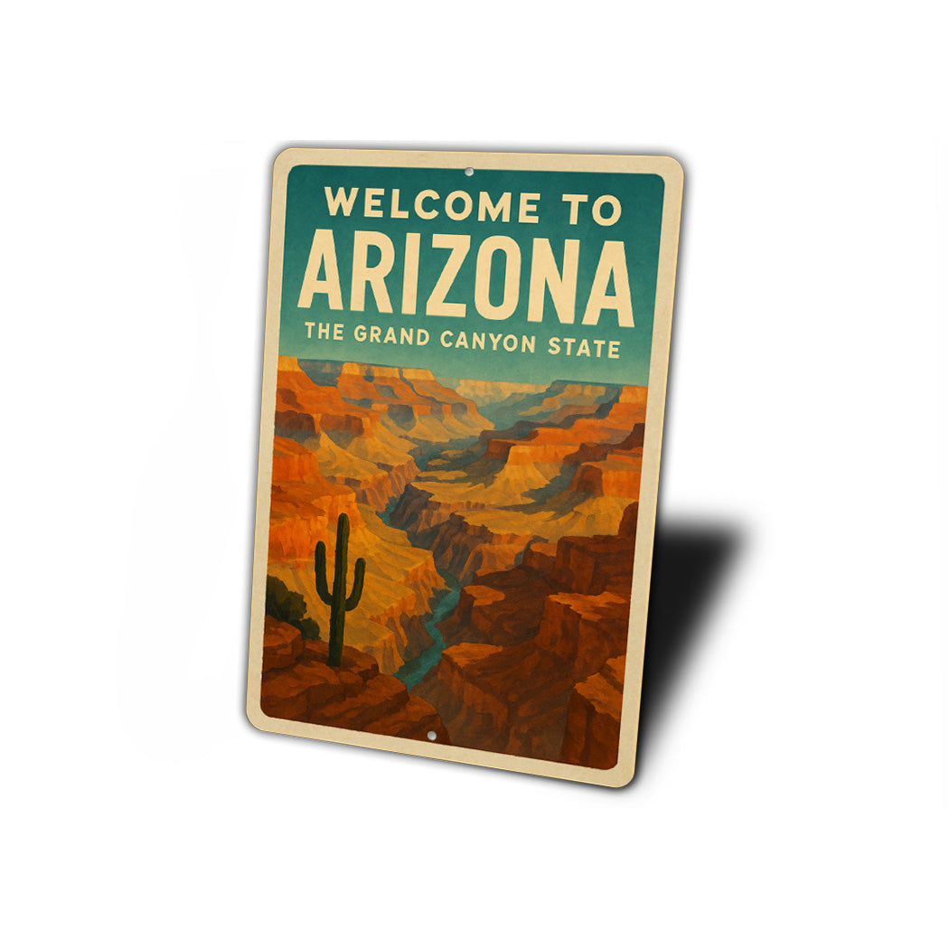 Welcome To Arizona The Grand Canyon State Sign