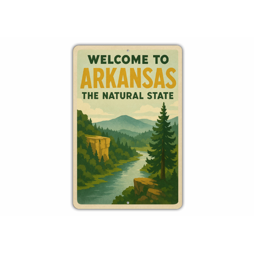 Welcome To Arkansas The Natural State Sign