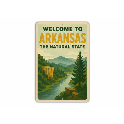 Welcome To Arkansas The Natural State Sign