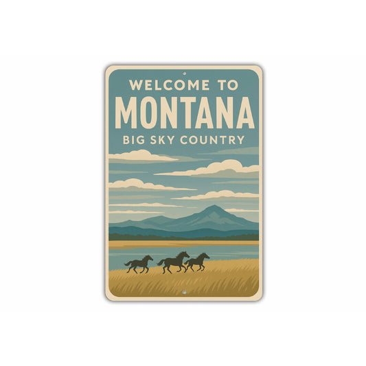 Welcome To Montana Big Sky Country Sign