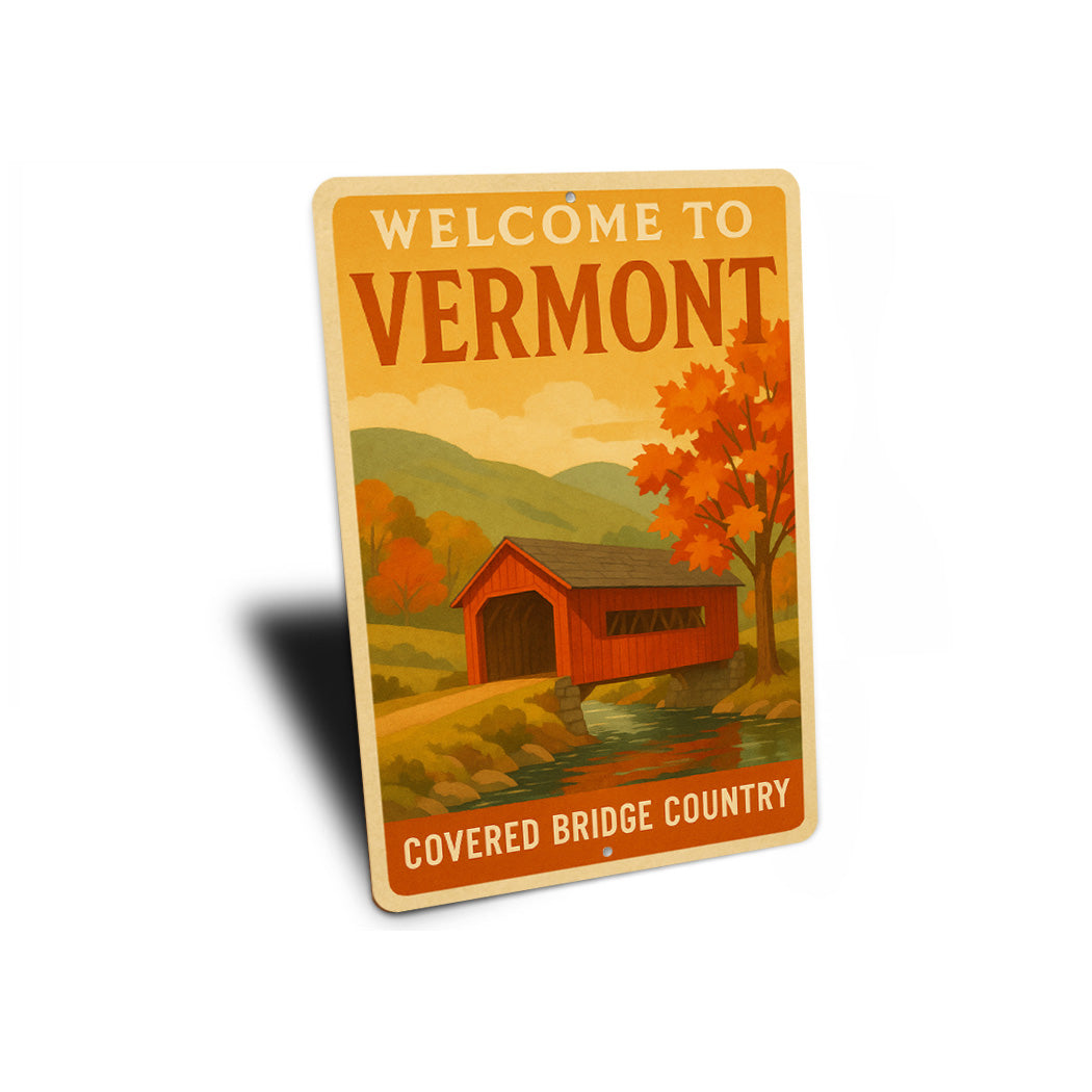 Welcome To Vermont Covered Bridge Country Sign