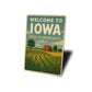 Welcome To Iowa Fields Of Opportunity Sign