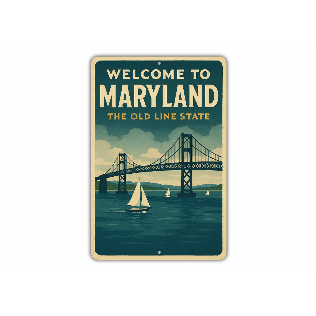 Welcome To Maryland The Old Line State Sign – Lizton Sign Shop Wholesale
