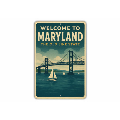 Welcome To Maryland The Old Line State Sign