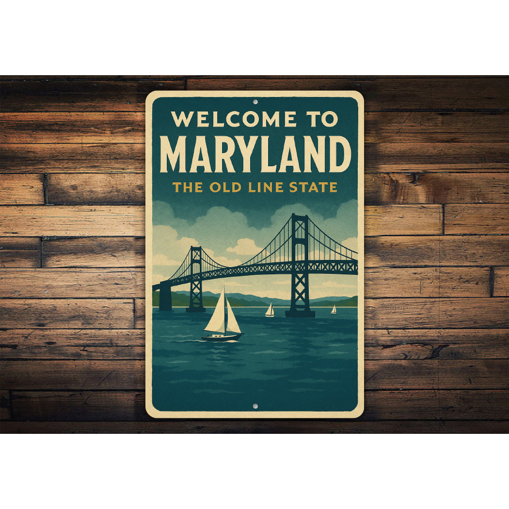 Welcome To Maryland The Old Line State Sign