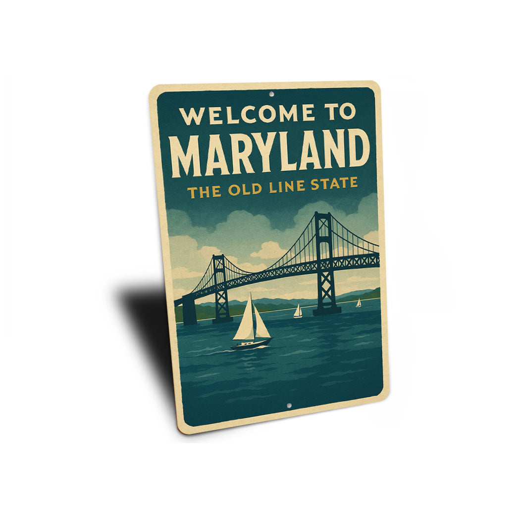Welcome To Maryland The Old Line State Sign