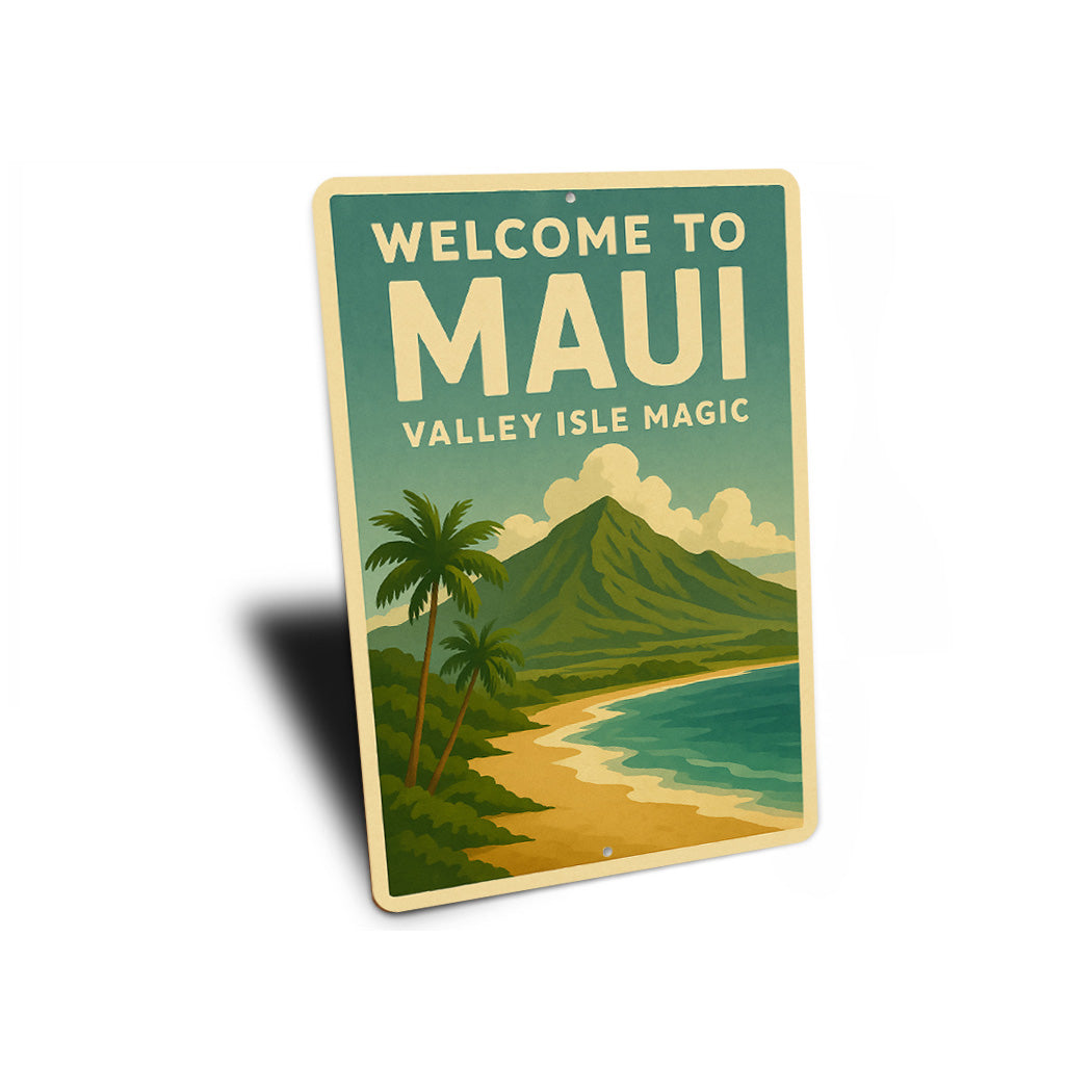 Welcome To Maui Valley Isle Magic Sign
