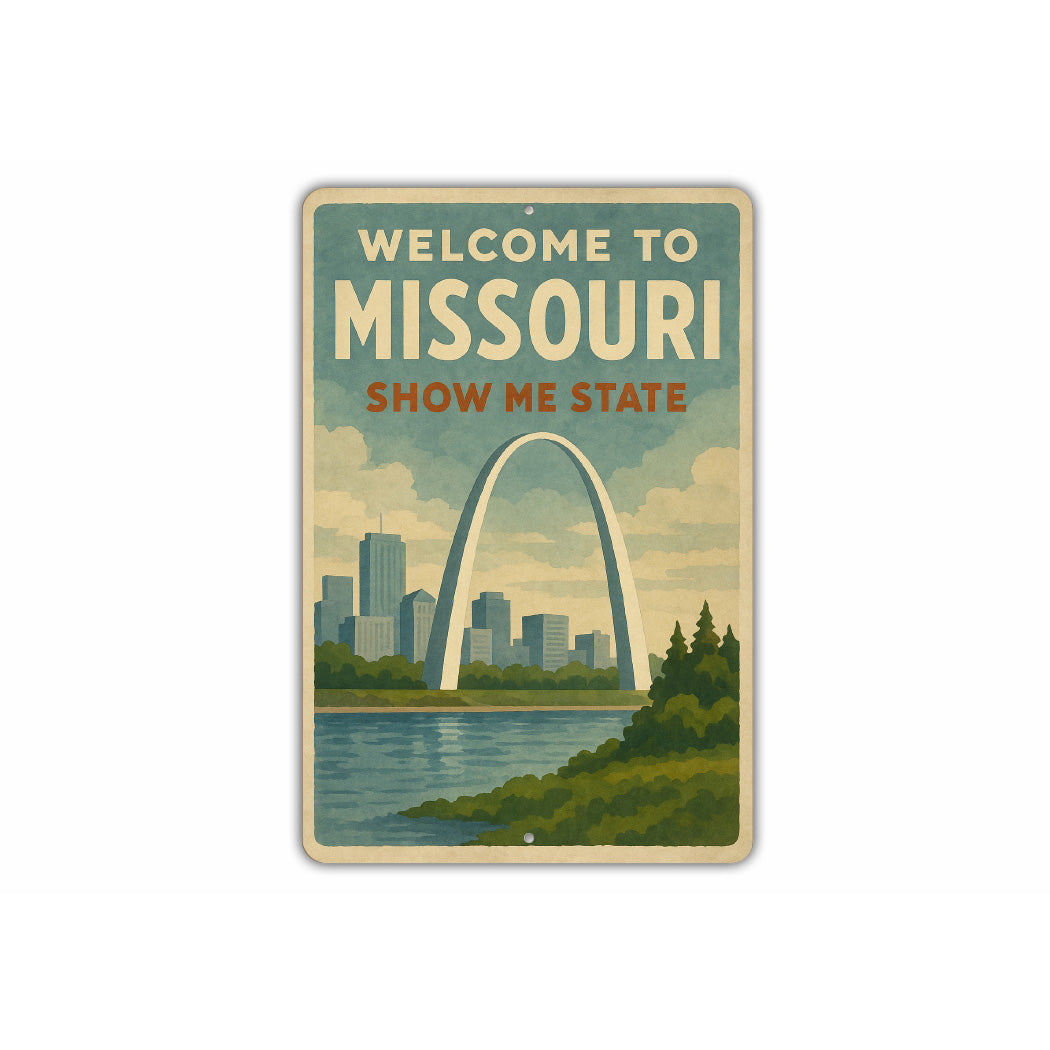 Welcome To Missouri Show Me State Sign
