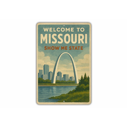 Welcome To Missouri Show Me State Sign