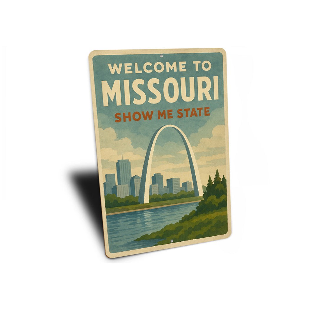Welcome To Missouri Show Me State Sign