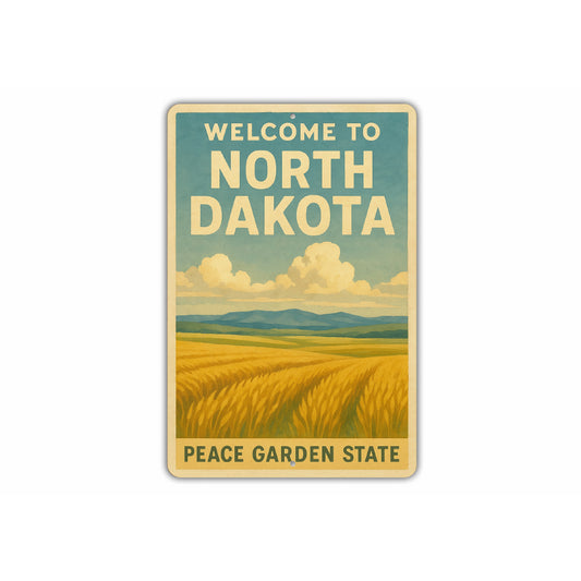 Welcome To North Dakota Peace Garden State Sign