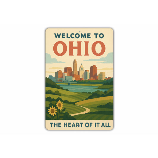 Welcome To Ohio The Heart Of It All Sign
