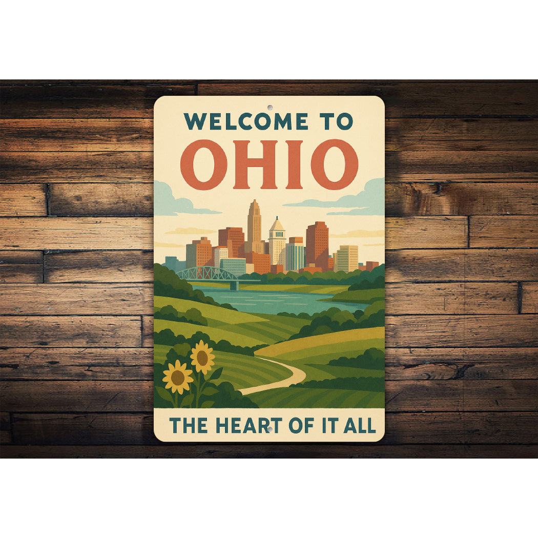 Welcome To Ohio The Heart Of It All Sign