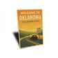 Welcome To Oklahoma The Sooner State Sign
