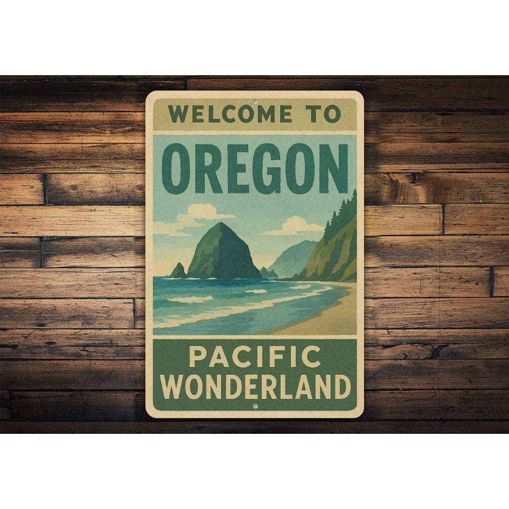 Welcome To Oregon Pacific Wonderland Sign