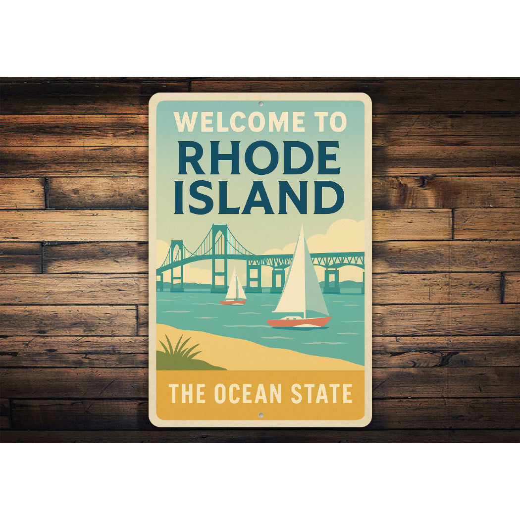 Welcome To Rhode Island The Ocean State Sign