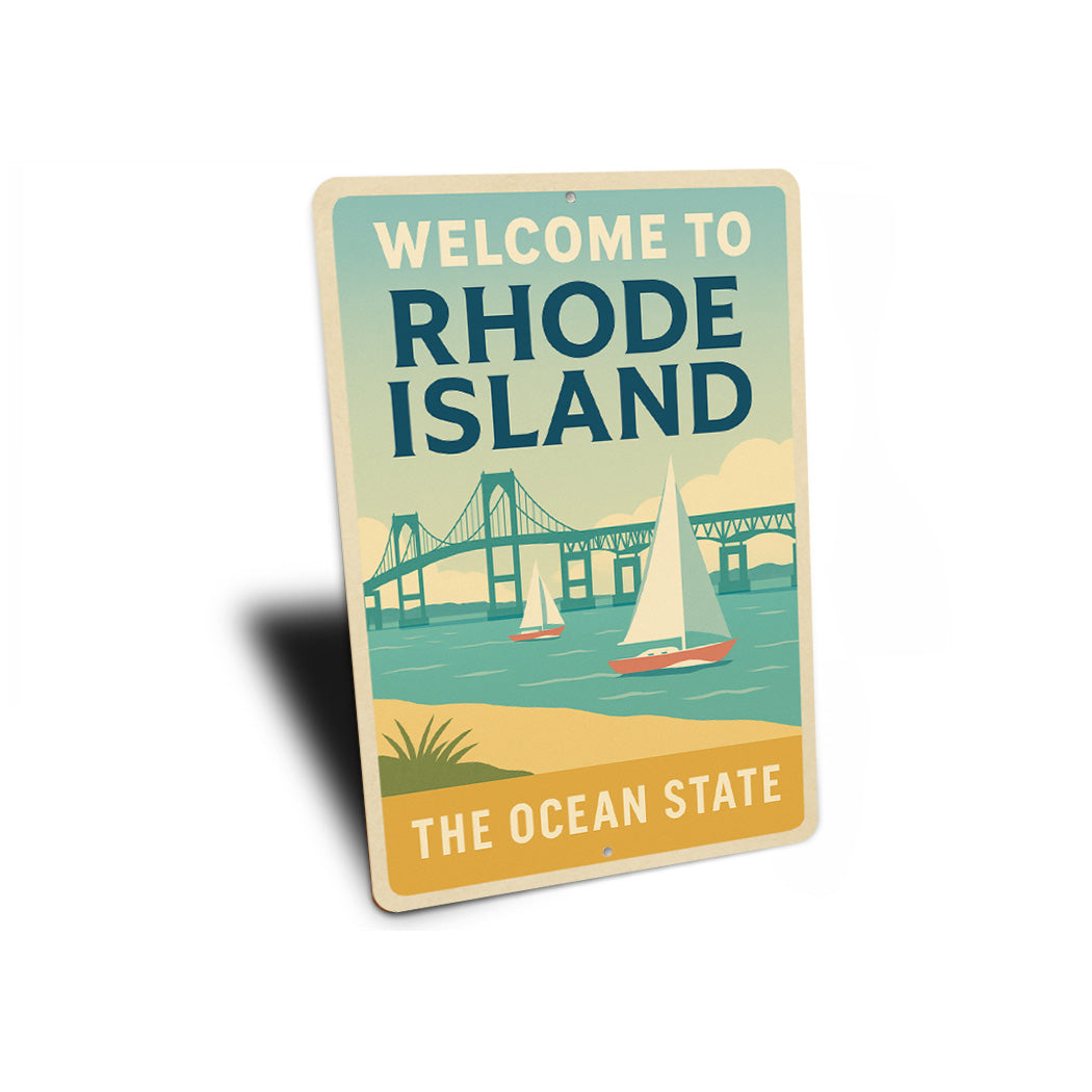 Welcome To Rhode Island The Ocean State Sign