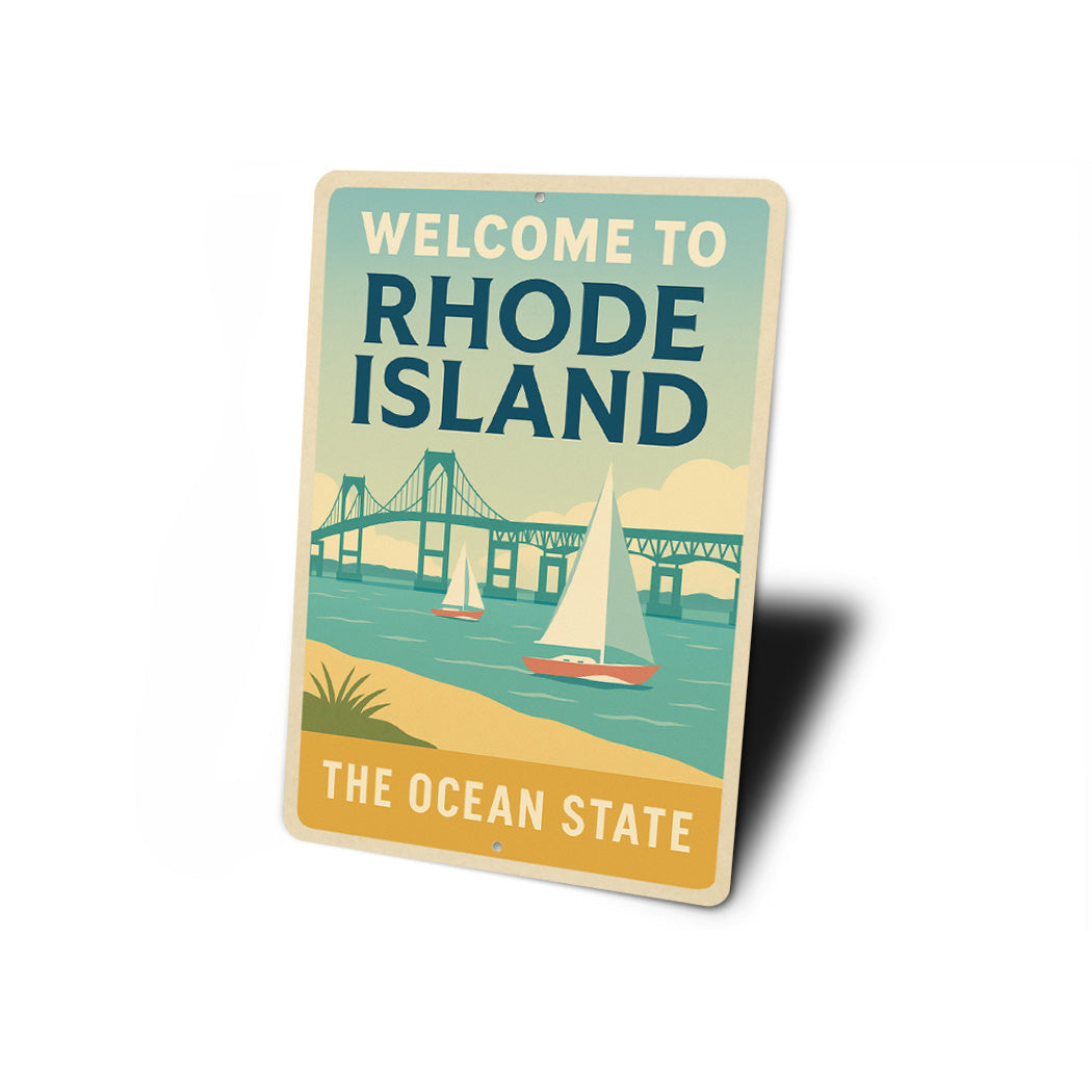 Welcome To Rhode Island The Ocean State Sign