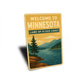 Welcome To Minnesota Land of 10000 Lakes Sign
