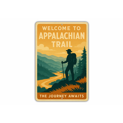 Welcome To Appalachian Trail The Journey Awaits Sign