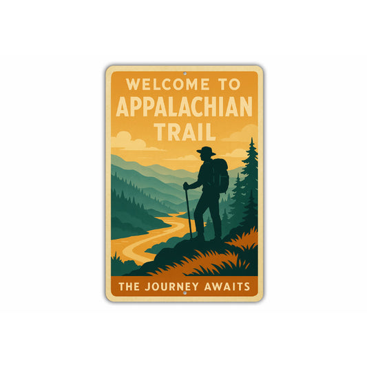 Welcome To Appalachian Trail The Journey Awaits Sign