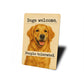 Dogs Welcome People Tolerated Sign