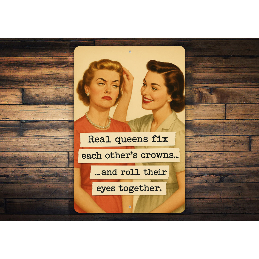 Real Queens Fix Each Others Crowns And Roll Eyes Sign