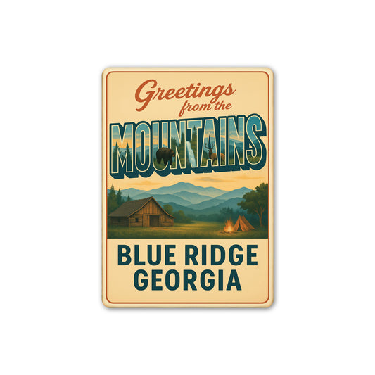 Greetings From The Mountains Blue Ridge Georgia Sign