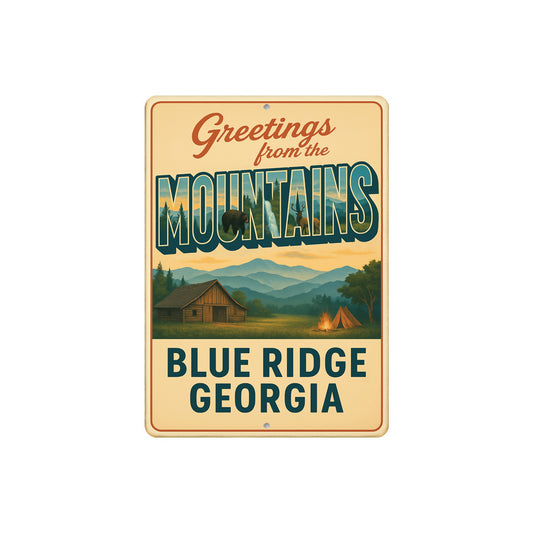 Greetings From The Mountains Blue Ridge Georgia Sign