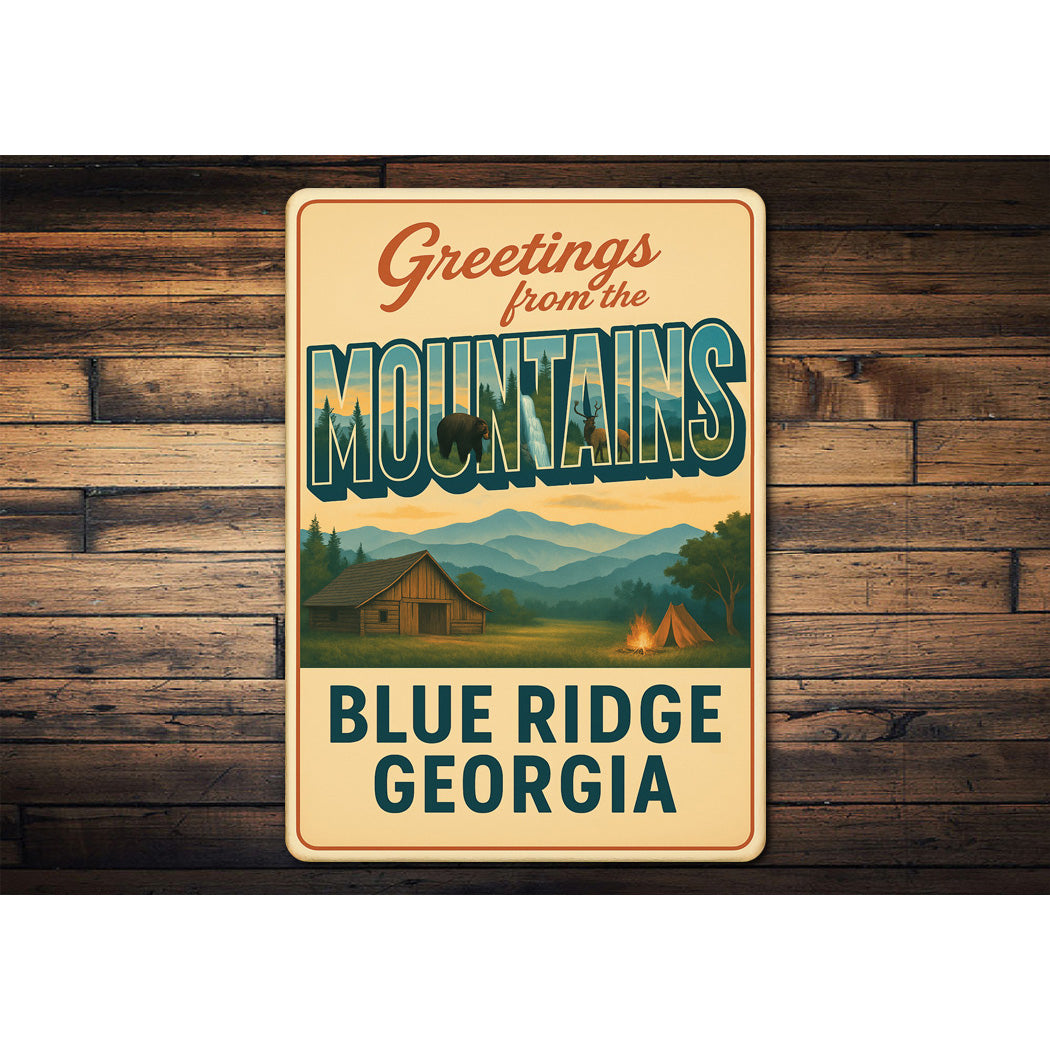 Greetings From The Mountains Blue Ridge Georgia Sign